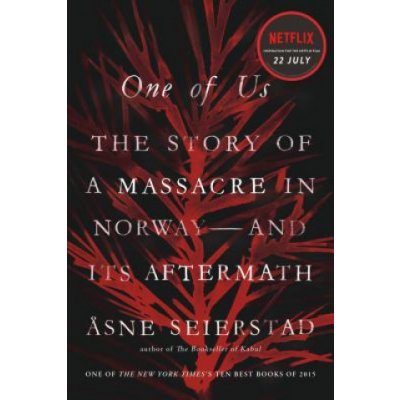 One of Us: The Story of a Massacre in Norway -- And Its Aftermath Seierstad AsnePaperback – Hledejceny.cz