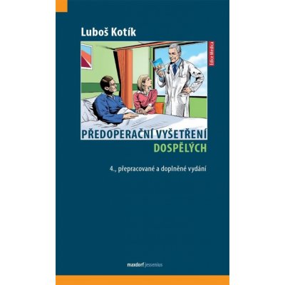 Předoperační vyšetření dospělých - Luboš Kotík