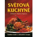 Světová kuchyně - Tradiční české i zahraniční recepty - kolektiv