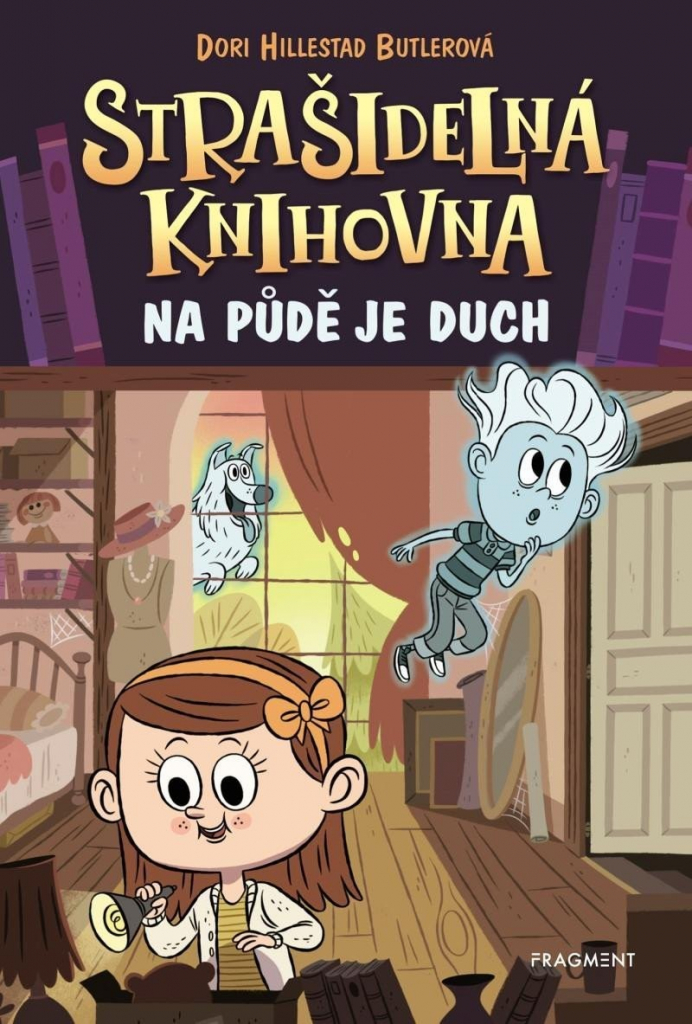 Strašidelná knihovna 2 - Na půdě je duch - Hillestad Butlerová Dori