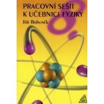 Pracovní sešit k učebnici fyziky 8 - Pro 8 ročník ZŠ - Jiří Bohuněk – Hledejceny.cz