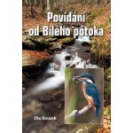 Povídání od Bílého potoka – Bouzek Ota – Hledejceny.cz