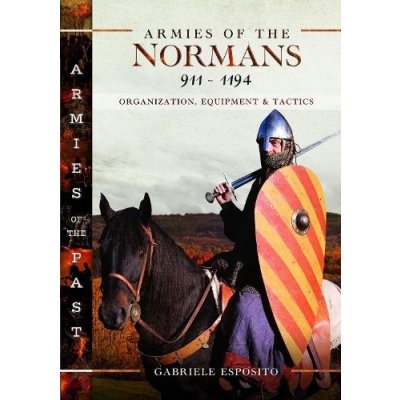 Armies of the Normans 911-1194