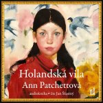 Holandská vila - Ann Patchettová - čte Jan Šťastný – Sleviste.cz