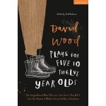 David Wood Plays for 5-12-Year-Olds – Hledejceny.cz