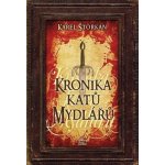 Kronika katů Mydlářů - souborné vydání 3 knih, 2. vydání - Karel Štorkán – Zbozi.Blesk.cz