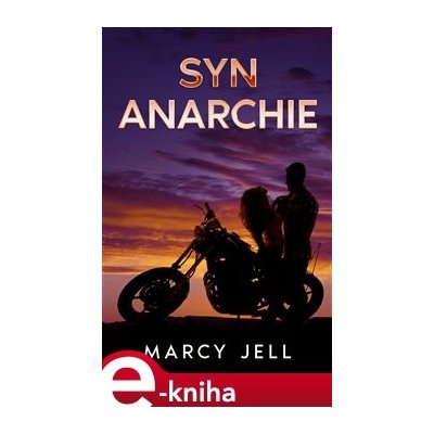 Syn Anarchie - Marcy Jell