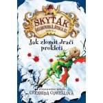 Jak zlomit dračí prokletí: Škyťák Šelmovská Štika III. - Cressida Cowell – Hledejceny.cz