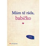 Mám tě ráda, babičko – Hledejceny.cz