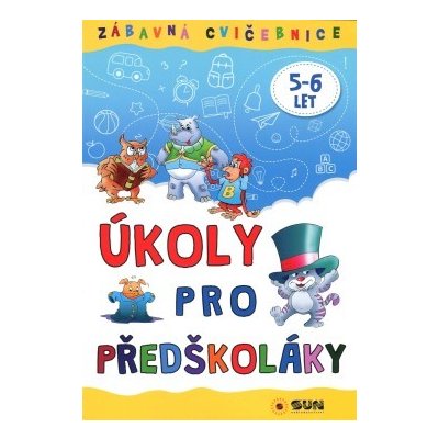 Úkoly pro předškoláky - Zábavná cvičebnice – Zbozi.Blesk.cz