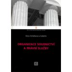 Organizace soudnictví a právní služby Ilona Schelleová a kolek. – Sleviste.cz