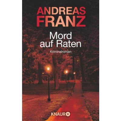 Mord auf Raten Franz AndreasPaperback – Hledejceny.cz