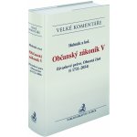 Občanský zákoník V. - Anna Schneiderová – Hledejceny.cz