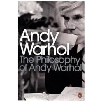 The Philosophy of Andy Warhol