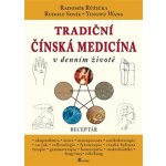 Tradiční čínská medicína v denním životě - Yingwu Wang – Hledejceny.cz