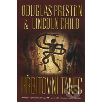 Hřbitovní tanec -- Pohřbený soused se stává děsivým útočníkem? - Lincoln Child