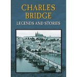 Charles Bridge - Legends and Stories – Zboží Dáma