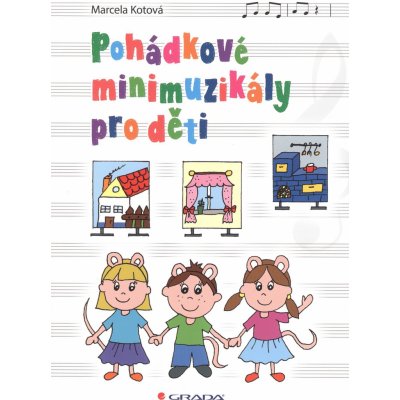 Pohádkové minimuzikály pro děti zpěv/akordy – Zboží Mobilmania