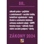 Zákony III / 2024 - Zákoník práce, Pojištění, Sociální služby – Hledejceny.cz