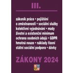 Zákony III / 2024 - Zákoník práce, Pojištění, Sociální služby – Zbozi.Blesk.cz