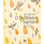 O dešťovém kameni - Jiří Stránský – Hledejceny.cz