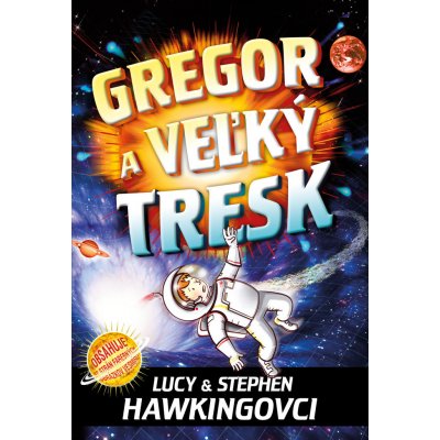 Gregor a veľký tresk - Lucy Hawking, Stephen Hawking – Zboží Mobilmania