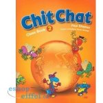 Chit Chat 2 Class Book – Hledejceny.cz