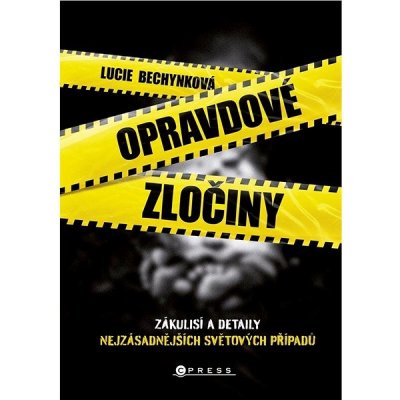 Opravdové zločiny: Zákulisí a detaily nejzásadnějších světových případů – Zboží Dáma