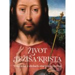 Život Ježiša Krista - Slovart – Hledejceny.cz