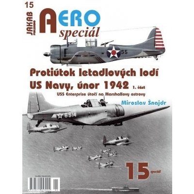 AEROSPECIÁL 15 PROTIÚTOK LETADLOVÝCH LODÍ 1. - Šnajdr Miroslav – Zbozi.Blesk.cz