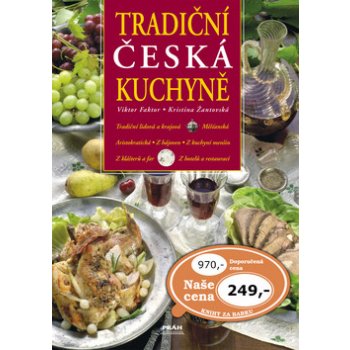 Tradiční česká kuchyně - Viktor Faktor, Kristina Žantovská