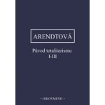 Původ totalitarismu I - III – Zbozi.Blesk.cz