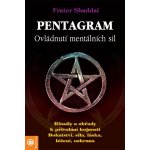 Pentagram -- Tajemství rituálu - Shaddai Frater – Hledejceny.cz