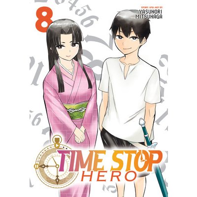Time Stop Hero Vol. 8 Mitsunaga YasunoriPaperback