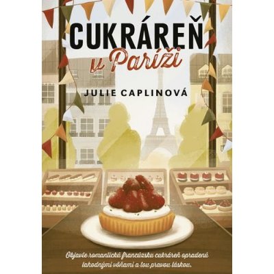 Cukráreň v Paríži - Julie Caplin – Zbozi.Blesk.cz