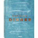 Captain's Dinner: A life on the sea & authentic recipes from real fishermen