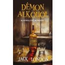 Démon alkohol - Jack London
