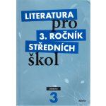 Literatura pro 3. ročník středních škol – Hledejceny.cz