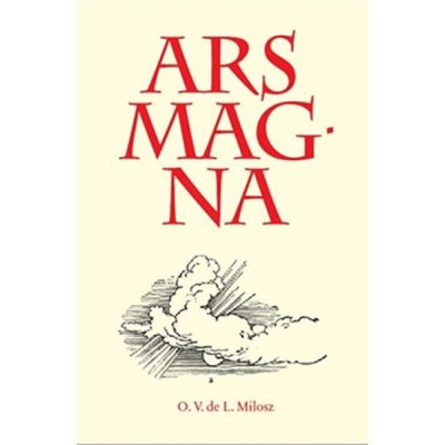 Ars Magna Oscar V. de Lubicz-Milosz