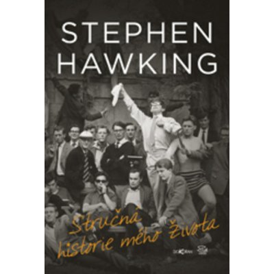 Hawking Stephen - Stručná historie mého života