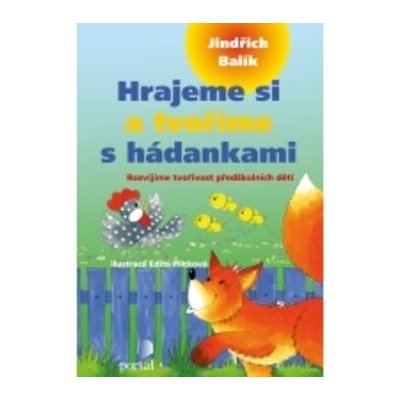 Hrajeme si a tvoříme s hádankami: Rozvíjíme tvořivost předškolních dětí – Hledejceny.cz