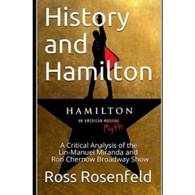 History and Hamilton: Is Lin-Manuel Miranda and Ron Chernows Hamilton Accurate? a Song by Song Analysis of the History Portrayed in the Bro – Zbozi.Blesk.cz