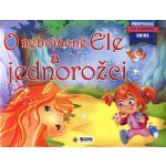 O nebojácné Ele a jednorožci - Prostorová kniha – Hledejceny.cz