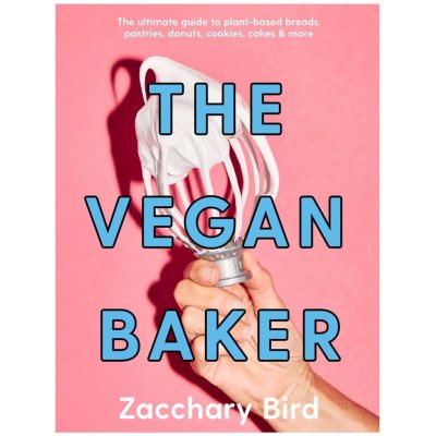 The Vegan Baker – Zacchary Bird – Sleviste.cz