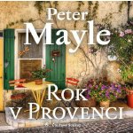 Rok v Provenci - Peter Mayle – Hledejceny.cz