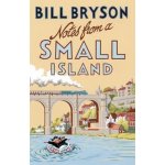 Notes from A Small Island - Bryson Bill – Hledejceny.cz