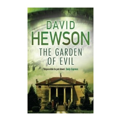 The Garden of Evil - David Hewson – Hledejceny.cz