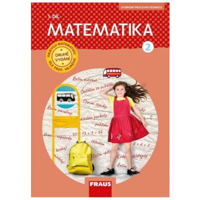 Matematika 2.roč/1.díl Hybridní pracovní učebnice Fraus – Bomerová E.