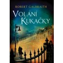 Volání Kukačky - Robert Galbraith, J.K. Rowling