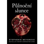 Půlnoční slunce - Stephenie Meyer – Sleviste.cz